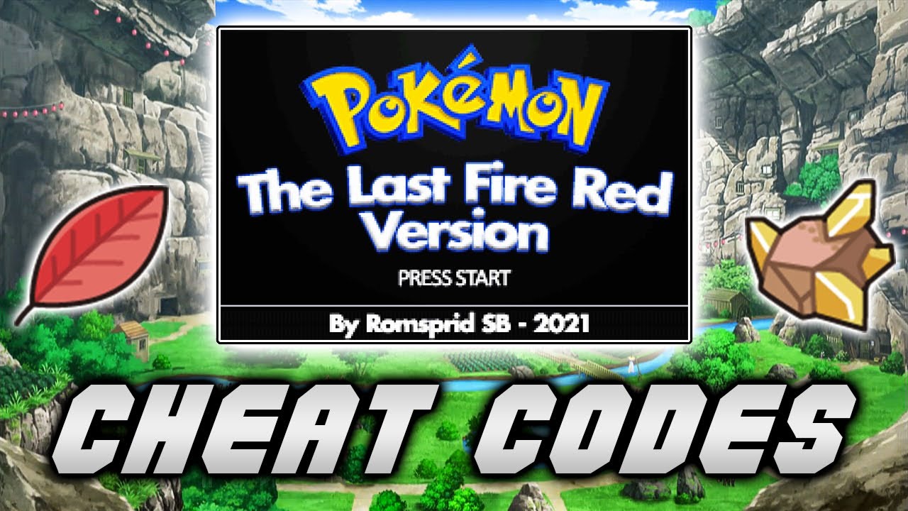 Pokemon The Last Fire Red Cheats